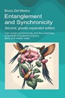Entanglement and Synchronicity. Second, greatly expanded edition: Carl Jung's synchronicity and the surprising properties of quantum physics. Mind and - Bruno del Medico - 9798265688095