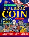 The Ultimate U.S Error Coin Bible 2026: Advanced Collector's Guide to Rare U.S. Error Coins: Identification, Authentication, Pricing, and Investment I - Colvin G. Burston - 9798266665637
