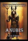 Understanding Anubis - Raymond Hurn - 9798269075662