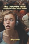 The Otrovert Mind: Embracing the Power of Being In-Between - Fernan Vargas - 9798269252193
