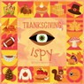 Thanksgiving iSpy ABC Book for Babies & Toddlers: A Simple and Fun Thanksgiving Book for Kids Ages 2-5 - Luna &. Milo - 9798272196699