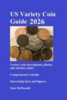 US Error Coin Guide - Variety Edition 2026 - Stan McDonald - 9798272852540