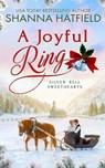 A Joyful Ring: Wholesome Holiday Western Romance - Shanna Hatfield - 9798273560017