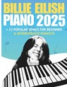Billie Eilish Trending Piano Hits 2025: + 22 Popular Songs for Beginner & Intermediate Pianists - Cassiel Rune - 9798274402576