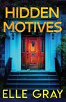 Hidden Motives - Elle Gray - 9798276912639