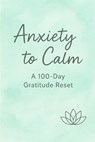 A 100-Day Gratitude Reset: Daily prompts to turn overthinking into peace - Ryan Morgan - 9798278442707