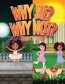 Why Me? Why Not? - Trinity Drew - 9798280216372