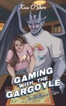 Gaming with the Gargoyle in Hallow's Cove - Kass O'Shire - 9798280480933