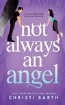 Not Always an Angel - Christi Barth - 9798280902275