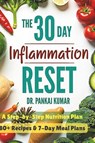 The 30-Day Inflammation Reset - Pankaj Kumar - 9798280963467