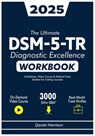 The Complete DSM-5-TR Diagnostic Excellence: Learn and Master DSM-5-TR Disorders with 800+ Practice Questions, Case Studies, and Real-World Clinical S - Daniel Harrison - 9798281072601