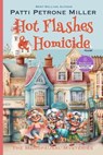 Hot Flashes & Homicide: A Golden Girls Cozy Mystery - Patti Petrone Miller - 9798281519717