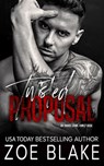 Twisted Proposal: A Dark Mafia Arranged Marriage Romance - Zoe Blake - 9798281782227