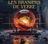 Les brasiers de verre - Marie Favereau - 9798282789935