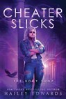 Cheater Slicks - Hailey Edwards - 9798283739953