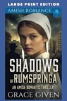 Shadows of Rumspringa: Large Print Edition - Grace Given - 9798284012048