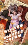Wolves and Whipped Cream at Hallow's Cove - Ash Raven - 9798286118182