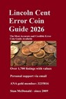 Lincoln Cent Error Coin Guide 2026: The Most Accurate and Credible Error Coin Guide Available - Stan McDonald - 9798287310882