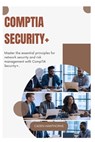 CompTIA Security+: Master the essential principles for network security and risk management with CompTIA Security+. - Caden Hawthorne - 9798287367572