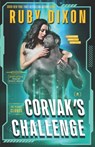 Corvak's Challenge - Ruby Dixon - 9798288008740