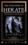 The Little Book of Hekate: Invocations and Prayers - Eurial Pathway - 9798288266492