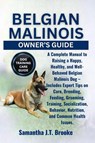Brooke, S: BELGIAN MALINOIS OWNER'S GUIDE - Samantha J. T. Brooke - 9798288614361