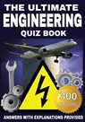The Ultimate Engineering Quiz Book: 300 Questions Across 12 Engineering Disciplines with Answers and Explanations - Gbanys Puzzler - 9798289347558
