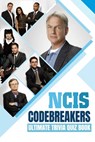 NCIS Codebreakers: Ultimate Trivia Quiz Book - Christine Miller - 9798289714862