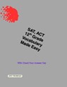 SAT, ACT Vocabulary Made Easy Grade 12 - John Henderson - 9798289797674