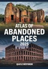Westbrom, Q: Atlas of Abandoned Places 2025 - Quayle Westbrom - 9798289804150