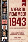 A Year To Remember 1943 History Book: A Nostalgic Tribute for the Radio Babies with Heartfelt Memories of 1943 - An Ideal Gift for Birthdays, Annivers - Edward Art Lab - 9798290767321