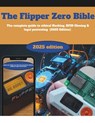 The Flipper Zero Bible: The Complete Guide to Ethical Hacking, RFID Cloning & Legal Pentesting (2024 Edition): Master Your Flipper Zero with Step-by-S - Gareth Holbrook - 9798293739400