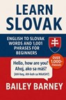 Learn Slovak - Bailey Barney - 9798294570408