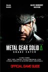 Metal Gear Solid Delta: SNAKE EATER GAME GUIDE: Best Tips, Tricks, Walkthrough, and Other Things To know!!! (100% Helpfull) - Glen Robert Oliver - 9798294656058