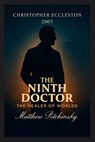 The Ninth Doctor - Matthew Petchinsky - 9798295438899