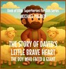 The Story Of David's Little Brave Heart - Michael Palmer - 9798295454745
