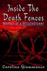 Inside The Death Fences: Memoir of a Whistleblower - Giammanco - 9798295467691