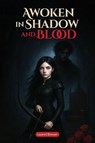 Awoken in Shadow and Blood - Laura E. Brewer - 9798295495595