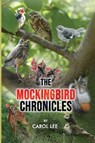 The Mockingbird Chronicles - Carol Lee - 9798295555428