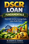 DSCR Loan Fundamentals - Joseph G Correa - 9798295600869