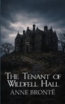 The Tenant of Wildfell Hall - Anne Brontë - 9798295632976