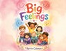 Big Feelings - Karrin Coleman - 9798295864933