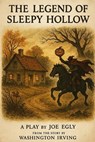 The Legend of Sleepy Hollow: Adapted for the Stage from the Story by Washington Irving - Washington Irving - 9798296057693
