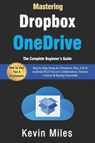 Miles, K: Mastering OneDrive & Dropbox - Kevin Miles - 9798297116306
