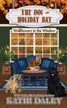 The Inn at Holiday Bay: Wallflowers in the Window - Kathi Daley - 9798298743341
