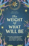 The Weight of What Will Be: An Anthology - Jackson Pearce - 9798298769594
