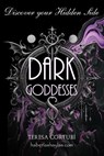 Dark Goddesses - Discover your Hidden Side: Connect with Energy of the Queens of the Shadow - Teresa Cortubí - 9798300295547