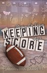 Keeping Score - Samantha Barrett - 9798300838355