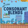 The Very Clever Consonant Blends - Yvette Manns - 9798300843977