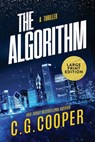 The Algorithm: Large Print Edition - C. G. Cooper - 9798303619562